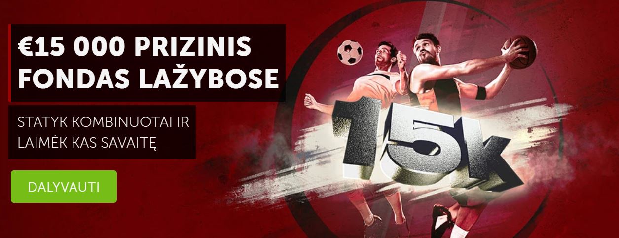 15 000€ prizinis fondas lažyboms